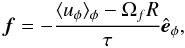 \begin{equation} \forc = -\frac{\langle u_\phi \rangle_\phi - \Omegaf R}{\tau} \ephi, \label{eq:forcingA} \end{equation}