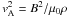 \hbox{$v_{\rm A}^2 = B^2/\perm \rho$}