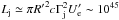 \hbox{$L_{\rm j} \simeq \pi {R'}^2 c \Gamma_{\rm j}^2 U'_{\rm e} \sim 10^{45}$}