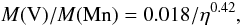 \begin{equation} \label{eq23} M({\rm V})/M({\rm Mn})=0.018/\eta^{0.42}, \end{equation}