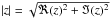 \hbox{$\abs{z}=\sqrt{\Re(z)^2+\Im(z)^2}$}