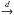 \hbox{$\overset{d}{\rightarrow}$}