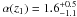 \hbox{$\alpha(z_1)=1.6^{+0.5}_{-1.1}$}