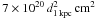 \hbox{${ 7 \times 10^{20}\,d_{\rm 1\, kpc}^2 \, {\rm cm}^{2}}$}