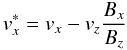 \begin{equation} v_x^*=v_x -v_z\frac{B_x}{B_z} \end{equation}