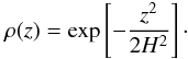 \begin{equation} \label{eq:hydroz_eq} \rho(z)=\exp\left[-\frac{z^2}{2H^2}\right]\cdot \end{equation}