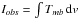 \hbox{$I_{{obs}} = \int T_{{mb}}\,{\rm d}v$}