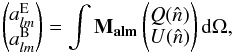 \appendix \setcounter{section}{2} \begin{equation} \begin{pmatrix} a^{\rm E}_{lm} \\ a^{\rm B}_{lm} \end{pmatrix} = \int \mathbf{M_{alm}} \begin{pmatrix} Q(\hat{n}) \\ U(\hat{n}) \end{pmatrix} {\rm d}\Omega, \end{equation}