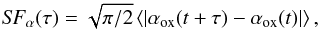 \begin{equation} S\negthinspace F_\alpha(\tau)=\sqrt{\pi/2}\,\langle|\alpha_{\rm ox}(t+\tau)-\alpha_{\rm ox}(t)|\rangle\, , \end{equation}