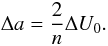 \begin{equation} \Delta a = \frac{2}{n}\Delta U_0. \label{eq: gauss_simple} \end{equation}