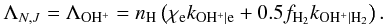 \appendix \setcounter{section}{1} \begin{equation} \Lambda_{N,J} = \Lambda_{\mathrm{OH^+}} = n_{\mathrm{H}} \left(\chi_{\mathrm{e}} k_{\mathrm{OH^+|e}} + 0.5 f_{\mathrm{H_2}} k_{\mathrm{OH^+|H_2}}\right). \label{eq:destohplus} \end{equation}