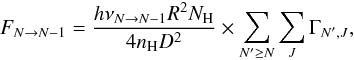 \appendix \setcounter{section}{1} \begin{equation} F_{N\rightarrow N-1}= \frac{h \nu_{N\rightarrow N-1} R^2 N_{\mathrm{H}}}{4 n_{\mathrm{H}} D^2 } \times \sum_{N'\ge N} \sum_{J} \Gamma_{N',J}, \label{eq:fluxn} \end{equation}