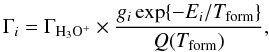 \appendix \setcounter{section}{2} \begin{equation} \Gamma_{i} = \Gamma_{\mathrm{H_3O^+}} \times \frac{g_i \exp\{-E_i/T_{\mathrm{form}}\}}{Q(T_{\mathrm{form}})}, \label{eq:formoh3oplus} \end{equation}
