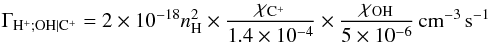 \appendix \setcounter{section}{3} \begin{equation} \Gamma_{\mathrm{H^+;OH|C^+}} = 2\times10^{-18} n_{\mathrm{H}}^2 \times \frac{\chi_{\mathrm{C^+}}}{1.4\times10^{-4}} \times \frac{\chi_{\mathrm{OH}}}{5\times10^{-6}} \, \mathrm{cm^{-3}\,s^{-1}} \end{equation}