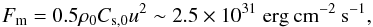 \begin{eqnarray*} F_{\rm m} = 0.5 \rho_0 C_{\rm s,0} u^2 \sim 2.5 \times 10^{31} \;\rm erg \: cm^{-2} \:s^{-1}, \end{eqnarray*}