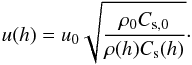 \begin{equation} u(h) = u_0 \sqrt{\frac{\rho_0 C_{\rm s,0}}{\rho(h) C_{\rm s}(h)}}\cdot \label{Ampli_U} \end{equation}