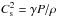 \hbox{$C_{\rm s}^2=\gamma P/\rho$}