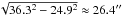 \hbox{$\sqrt{36.3^2- 24.9^2} \approx 26.4\arcsec\ $}