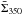 \hbox{$\bar{\Sigma}_{350} $}