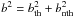 \hbox{$b^2=b_{\rm th}^2+b_{\rm nth}^2$}