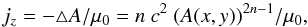 \begin{equation} \label{eq_jz} j_z = -\triangle A / \mu_0 = n~c^2 ~(A(x,y))^{2n-1} / \mu_0 , \end{equation}