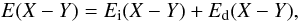 \begin{equation} E(X-Y)= E_{\rm i}(X-Y)+ E_{\rm d}(X-Y) , \end{equation}