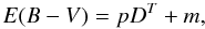 \begin{equation} \label{eq:p} E(B-V)=p D^T + m, \end{equation}