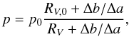 \begin{equation} p = p_0\frac{R_{V,0}+\Delta b/\Delta a}{R_{V}+\Delta b/\Delta a} , \end{equation}