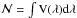 \hbox{$\mathcal{N} = \int{\rm{V(\lambda)d}\lambda}$}