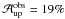 \hbox{$\mathcal{A}^{\rm{obs}}_{{\rm{up}}}=19\%$}
