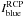 \hbox{$I_{\rm{blue}}^{\rm{RCP}}$}
