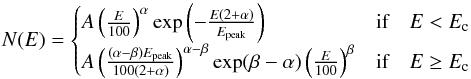 \begin{equation} N(E) = \begin{cases} A \left( \tfrac{E}{100} \right )^{\alpha}\exp\left ( - \frac{E(2+\alpha)}{E_{\rm peak}} \right ) & $if$ \quad E < E_{\rm c}\\ A \left(\frac{(\alpha - \beta)E_{\rm peak}}{100(2+\alpha)} \right)^{\alpha - \beta} \exp(\beta - \alpha) \left(\frac{E}{100}\right)^{\beta} & $if$ \quad E \geq E_{\rm c} \end{cases} \end{equation}