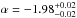 \hbox{$\alpha = -1.98^{+0.02}_{-0.02}$}