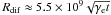 \hbox{$R_{\rm dif}\approx 5.5\times 10^9\sqrt{\gamma_{\rm e}t}$}
