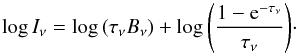 \appendix \setcounter{section}{1} \begin{equation} \log{I_\nu}=\log{\left(\tau_\nu B_\nu\right)} + \log{\left(\frac{1-{\rm e}^{-\tau_\nu}}{\tau_\nu}\right)}\cdot \end{equation}