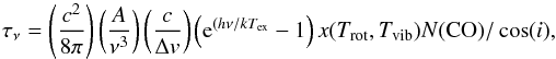 \appendix \setcounter{section}{1} \begin{equation} \tau_\nu=\left(\frac{c^2}{8\pi}\right)\left(\frac{A}{\nu^3}\right)\left(\frac{c}{\Delta v} \right)\left({\rm e}^{(h\nu/kT_{\rm ex}}-1\right)x(T_{\rm rot},T_{\rm vib})N(\mathrm{CO})/\cos(i), \end{equation}