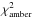 \hbox{$\chi^2_\mathrm{amber}$}