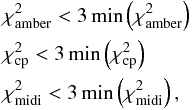 \begin{eqnarray} &&\chi^2_\mathrm{amber} < 3 \min\left(\chi^2_\mathrm{amber}\right) \nonumber \\ &&\chi^2_\mathrm{cp} < 3 \min\left(\chi^2_\mathrm{cp}\right) \label{intcrit} \\ &&\chi^2_\mathrm{midi} < 3 \min\left(\chi^2_\mathrm{midi}\right), \nonumber \end{eqnarray}