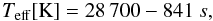 $$ T_\mathrm{eff}[\mathrm{K}]=28\,700-841~{s}, $$