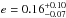 \hbox{$e = 0.16_{-0.07}^{+0.10}$}
