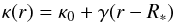 \begin{equation} \kappa (r) = \kappa_{0} + \gamma (r - R_{*}) \label{Eq4} \end{equation}