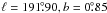 \hbox{$\ell = 191\fdg90, b =0\fdg85$}