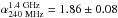 \hbox{$\alpha^{\rm 1.4~GHz}_{\rm 240~MHz}=1.86\pm0.08$}