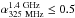 \hbox{$\alpha_{\rm 325~MHz}^{\rm 1.4~GHz}\le0.5$}