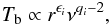 \begin{equation} T_\mathrm{b}\propto r^{\epsilon_i}\nu^{q_i-2}, \end{equation}