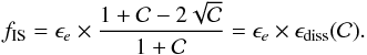 \begin{equation} f_{\rm IS}=\epsilon_e\times {1+{\cal C}-2\sqrt{\cal C}\over 1+\cal C}=\epsilon_e\times \epsilon_{\rm diss}({\cal C}) . \label{eqn_efficiency_nth} \end{equation}