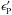 \hbox{$\epsilon_{\rm P}^\prime$}