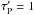 \hbox{$\tau_{\rm P}^\prime = 1$}