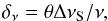 \begin{equation} \delta_\nu = \theta \Delta \nu_{\rm S} / \nu, \label{eqn:bsm} \end{equation}