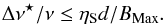 \begin{equation} \Delta \nu^\star / \nu \leq \eta_{\rm S} d / B_{\rm Max}. \label{eqn:bandsm} \end{equation}